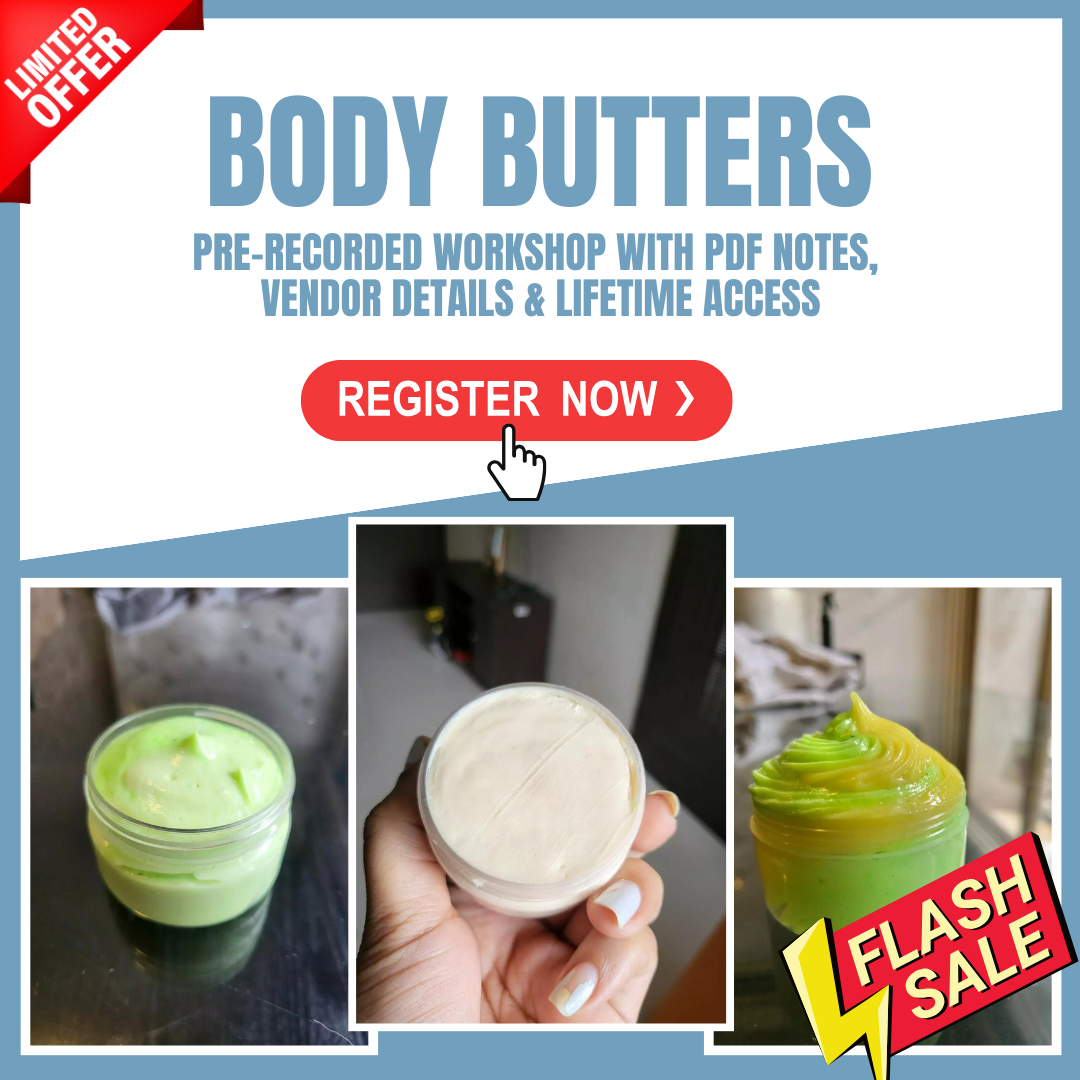 Virtual Body Butter Workshop